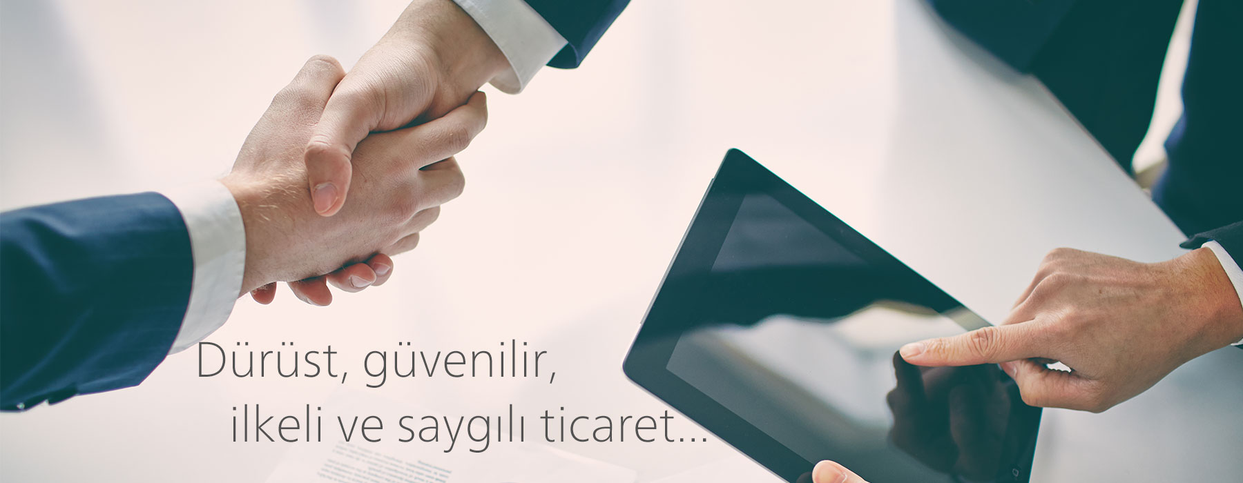 Dürüst, güvenilir, ilkeli ve saygılı ticaret